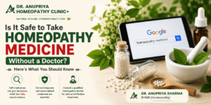 Is It Safe to Take Homeopathy Medicine Without a Doctor?